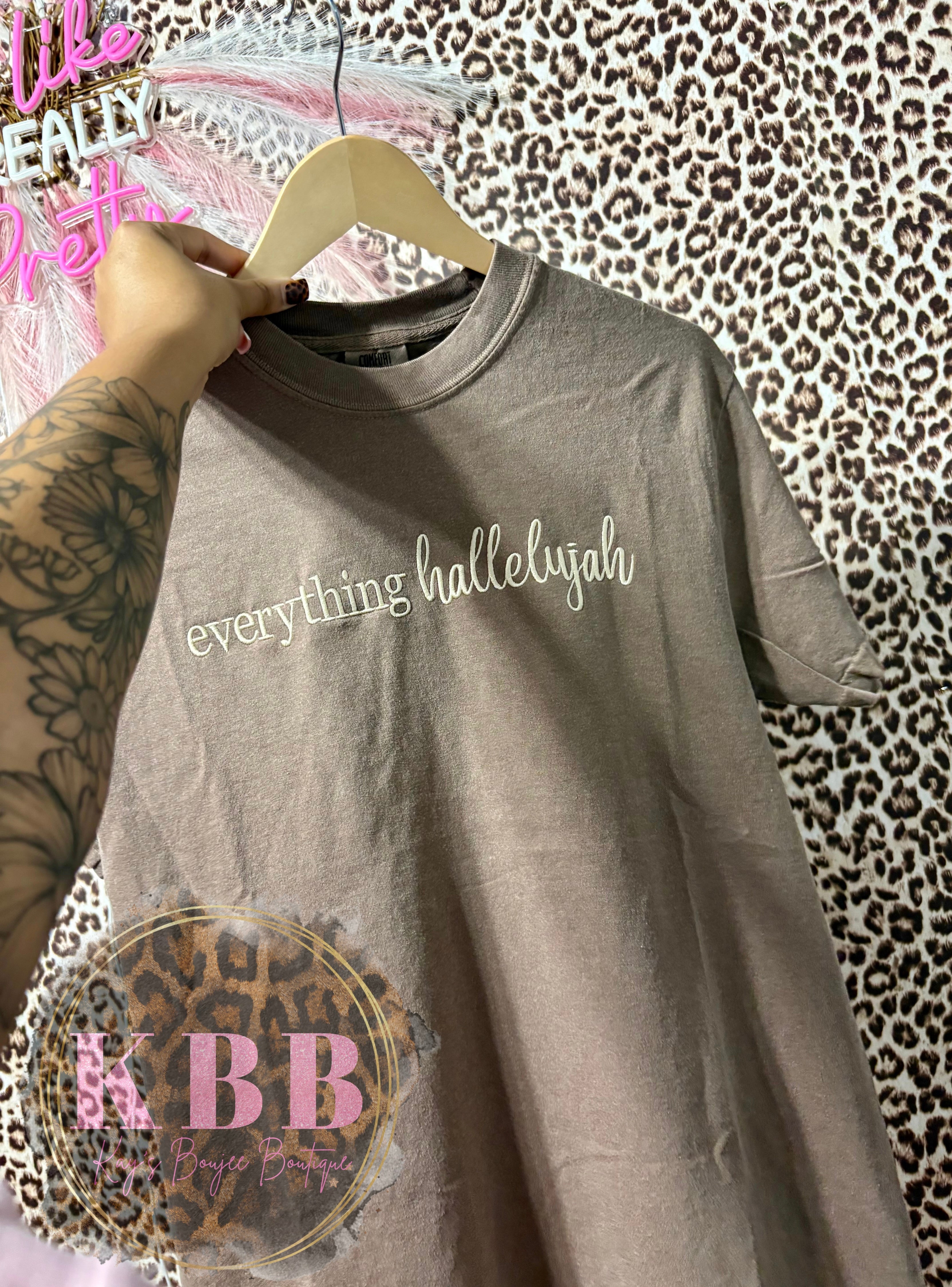 Everything Hallelujah T-Shirt